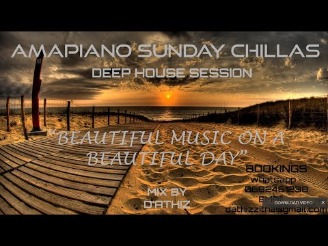 Amapiano Sunday Chillas Mix 18 "DEEP HOUSE SESSION"