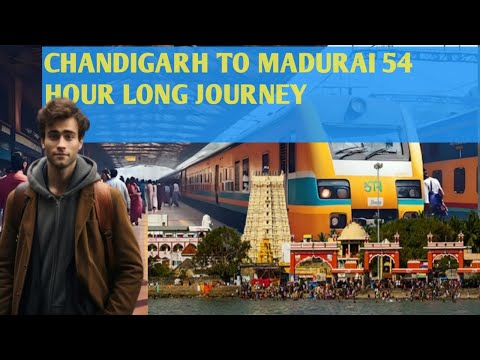 Chandigarh to madurai SF express-20494 full train journey || 48 hours long train journey || #travel