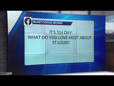 Blair's Social Second: It's 314 Day! What do you love most about St. Louis?