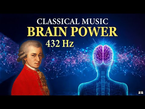 Activate 100% of Your Brain | Mozart 432 Hz Genius Brain Frequency | Classical Music for Brain Power