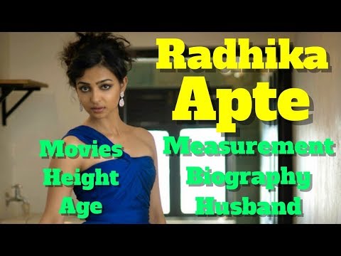 Radhika Apte Biography | Age | Height | Husband | Measurement and Movies