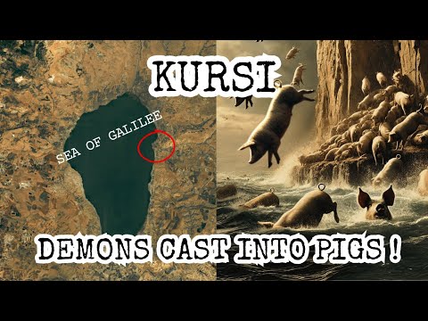 Kursi: Demon-Possessed Man Healed, Pigs Drown, Sea of Galilee, Jesus Crushes Satan's Kingdom, Israel