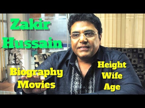 Zakir Hussain Biography | Age | Height | Wife and Movies