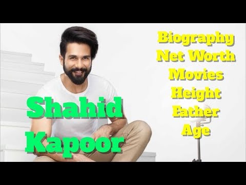 Shahid Kapoor Biography | Age | Height | Father | Net Worth and Movies