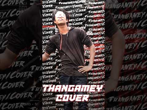 Thangamey Cover - Tonykavin