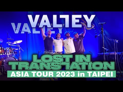 《Valley》The Lost In Translation Asia Tour 2023 in Taipei 台北演唱會