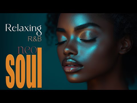 Soothe Your Spirit with Gentle Neo Soul