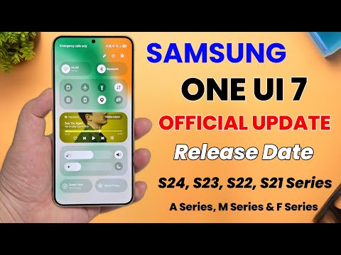 One UI 7 Official Update Release Date Latest Good News | S24 S23 S22 S21 FE A54 A55 A35 M35 A15 A34