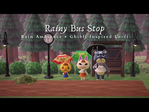 Rainy Bus Stop 🌧 Ghibli Inspired Lo-fi 1 Hour 🌿 ACNH Totoro Build Studying Music | Work Aid 🎧