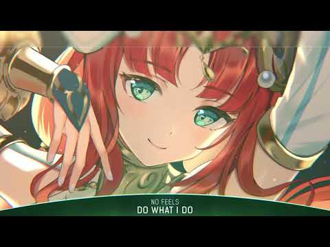 Nightcore - Do What I Do (NO FEELS) - (1 Hour)