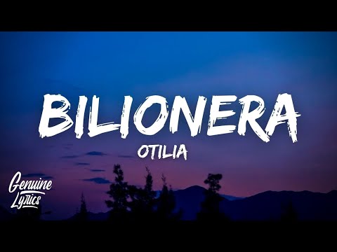 Otilia - Bilionera (Lyrics/Letra) "tomame la mano que tu eres cosa buena"