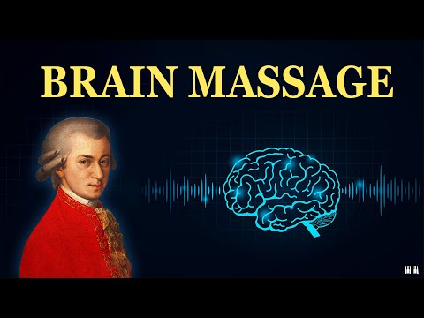 Mozart Effect for Brain Massage | Classical Music for Brain Power, Studying and Concentration