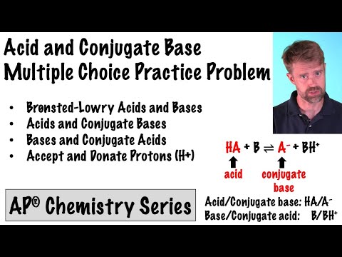 Acid Conjugate Base Multiple Choice Question (AP Chemistry)