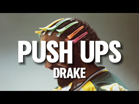 Push Ups - Drake (lyrics)