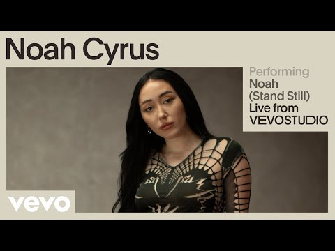 Noah Cyrus - Noah (Stand Still) (Live Performance) | Vevo