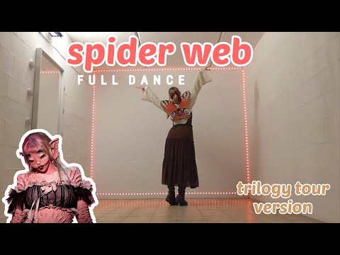 Melanie Martinez - Spider Web FULL DANCE COVER (trilogy tour version)