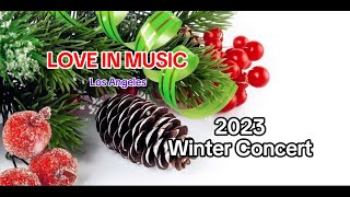 Love in Music-Los Angeles 2023 Winter Concert