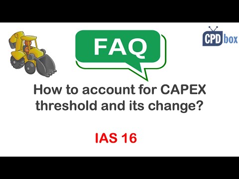 Accounting for CAPEX threshold and its change under IFRS - CPDbox answers