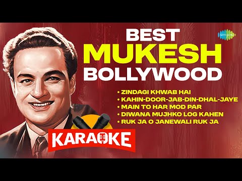 Mukesh Best Bollywood Karaoke Songs | Kahin Door Ja | Ruk Ja O Janewali | Zindagi Khwab Hai