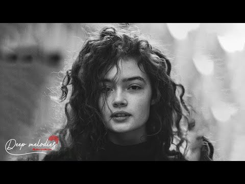 Beautiful Melodic Deep House | Remix | Vocal House | Relax Music | Romantic Music