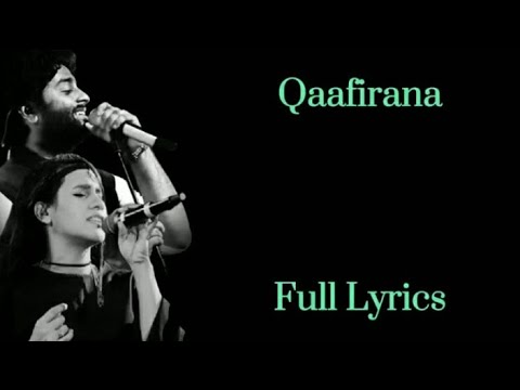 Qaafirana|Lyrics|Arijit Singh|Nikhita Gandhi|SSR|Kedarnath|Amit Trivedi|Amitabh Bhattacharya