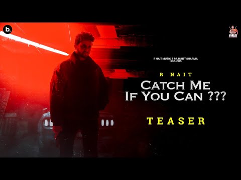 Catch Me If You Can | Album Official Teaser | R Nait | Bant Anmol