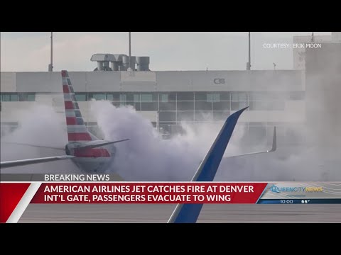 American Airlines jet catches fire at Denver airport