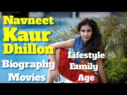 Navneet Kaur Dhillon Biography | Age | Family | Measurements | Movies And Lifestyle