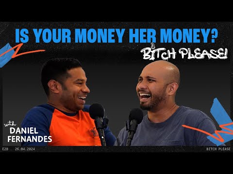 Is Her Money Your Money? | B*tch Please Ep 28 Feat. Fakkah Fuzz