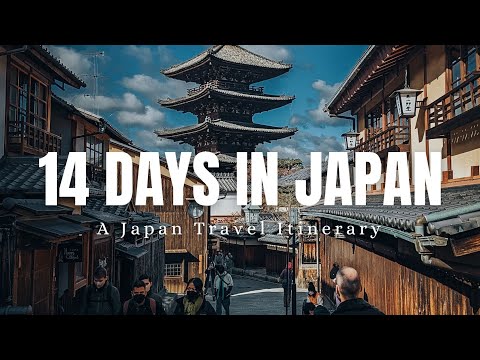 How to Spend 14 Days in Japan 2024 - A Travel Documentary