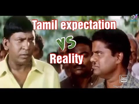 Tamil expectation Vs Reality