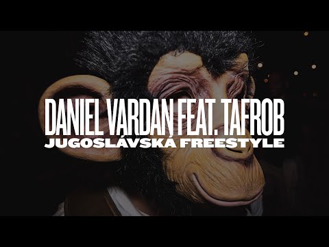 Daniel Vardan - Jugoslávská freestyle feat. Tafrob