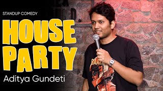 Full Masti House Party | Standup Comedy by Aditya Gundeti