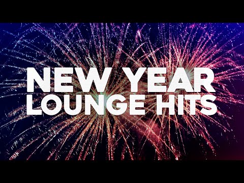 New Year Fireworks 🍾 Lounge Hits