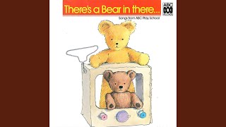 There's a Bear in There (Play School Theme)