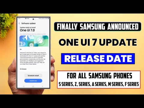 One UI 7 Official Update New Release Date By Samsung - S24 S23 S22 S21 A55 A35 A54 A34 M35 A73 A14