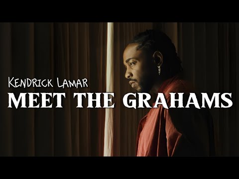 meet the grahams - Kendrick Lamar (lyrics)