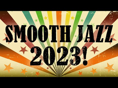 Smooth Jazz 2023 • Happy New Years Smooth Jazz Saxophone Instrumental Music for Relaxing and Study