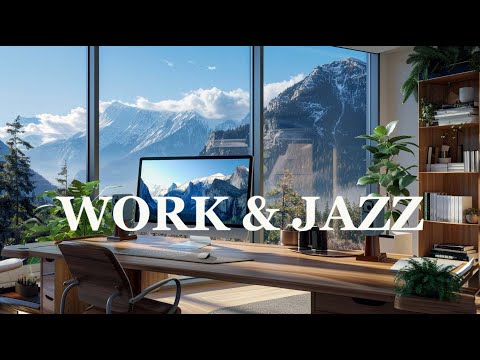 Jazz & Work || Smooth Jazz Instrumental Music For Relaxation And Increased Work And Study Efficiency