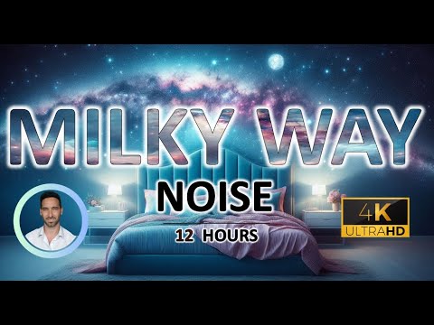 Milky Way Sleep Noise | For Rapid Deep Slumber | 12 Hours | BLACK SCREEN | Tinnitus & Anxiety Relief