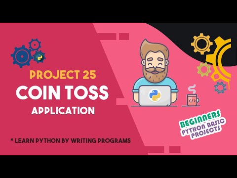 Beginners Python Programming | Coin Toss Application | Project 25 | Python for Beginners