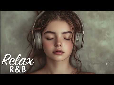 R&B Relax | 43 | Relaxing music / Chill music / For working / Ballads / Relaxation / Coffee