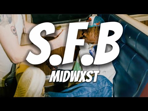 Midwxst - s.f.b(lyrics)