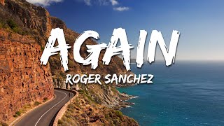 Roger Sanchez - Again (Lyrics)