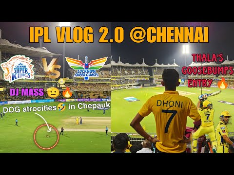 Dhoni's Goosebumps Entry 💛🔥| IPL VLOG 2.0 in Chepauk | Dog atrocities | DJ vera level 🤣🔥