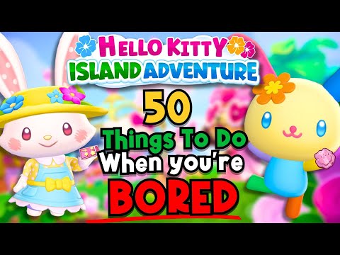 50 Ways to NEVER get BORED In Hello Kitty Island Adventure