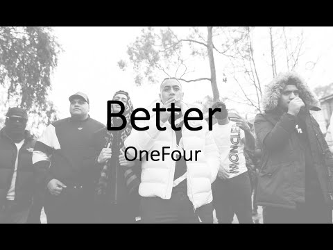 OneFour - Better (lyrics)