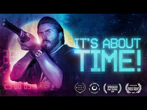 It's About Time! - Sci-Fi Short Film