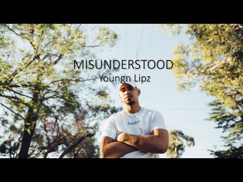 Youngn Lipz - Misunderstood (lyrics)