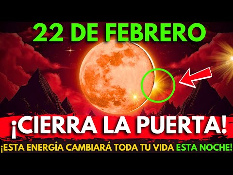 ¡Te lo advertí!🚨LUNA LLENA entra en la TERCERA SEMANA de Febrero: ¡Toma Acción AHORA!🌕22 De Febrero